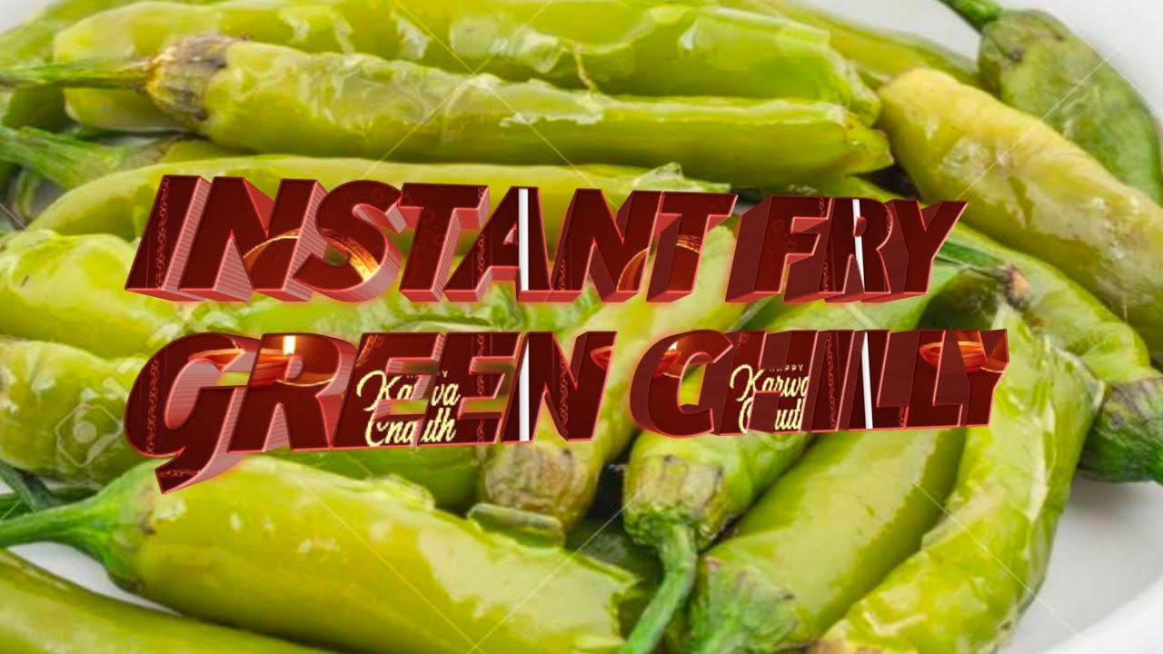Instant fry green chilli recipe Khane Ka Swad bda Dega YouTube