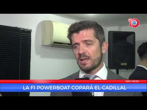 LA F1 POWERBOAT COPARÁ EL CADILLAL
