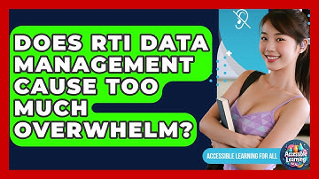 Does RTI Data Management Cause Too Much Overwhelm? - Accessible Learning For All