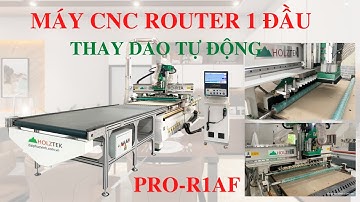 MÁY CNC ROUTER 1 ĐẦU THAY DAO TỰ ĐỘNG HOLZTEK PRO-R1AF