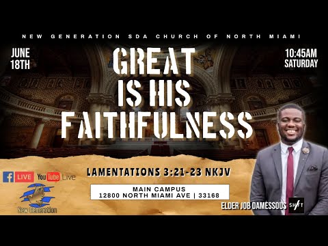 06-18-22 | Great Is His Faithfulness | Elder Job Damessous | Lamentations 3:21-23 NKJV | #Worship