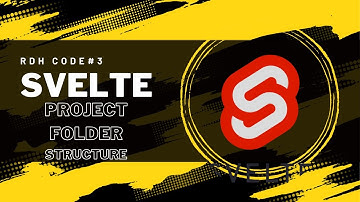 Project folder Structure of Svelte #3 | RDH Code | Svelte complete tutorials | Svelte Course