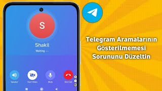 Telegram Aramalarının Gösterilmemesi Nasıl Düzeltilir ..Telegram Aramaları Gösterilmiyor 2025