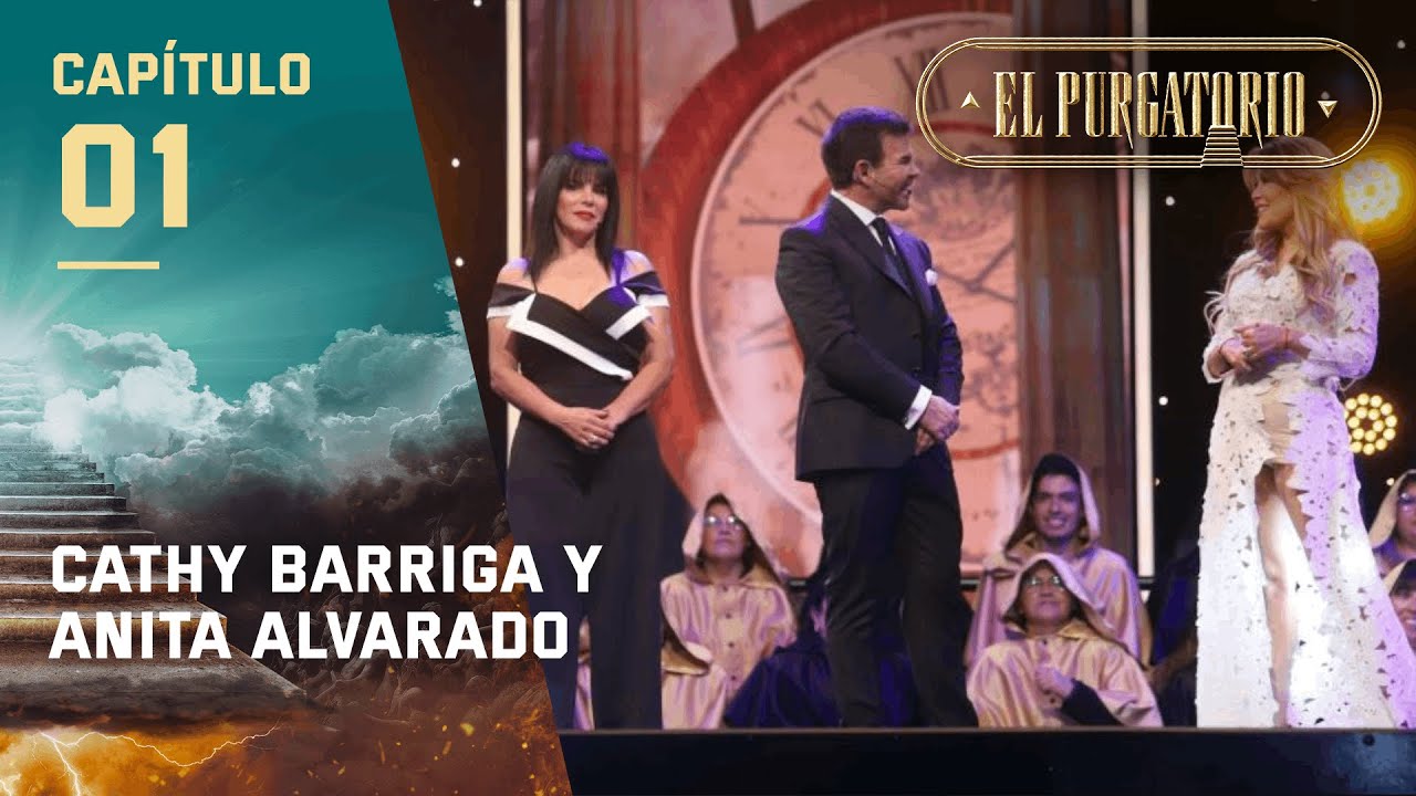 Cathy Barriga y Anita Alvarado | El Purgatorio | Capítulo 1