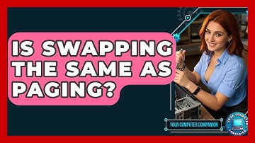 Is Swapping The Same As Paging? - Your Computer Companion