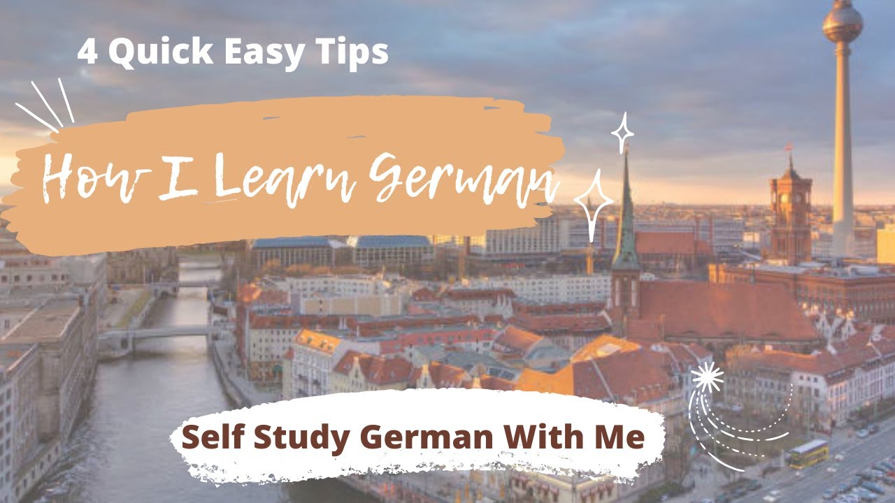 How I learn German|Self Study German|4 Quick Easy Tips to learn on your own|Easy German Tips|