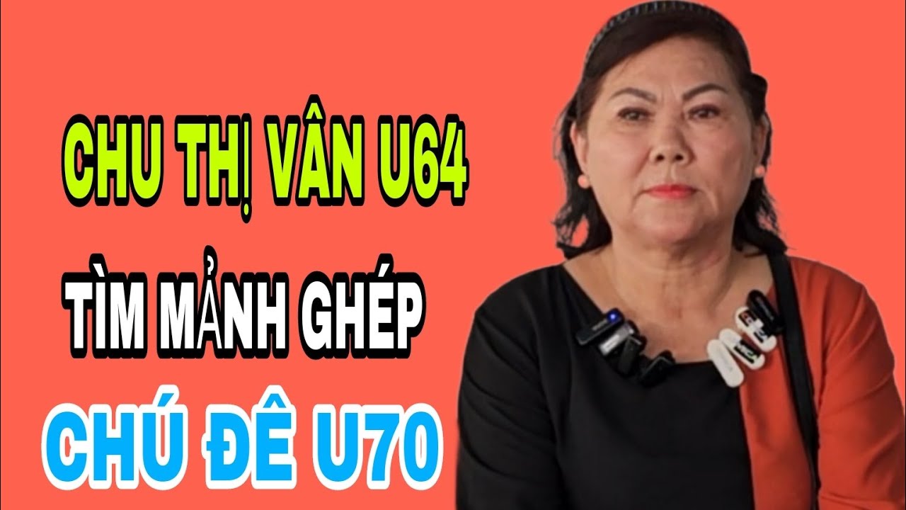 CHỊ THU VÂN U64 TÌM MẢNH GHÉP CHÚ ĐÊ U70 #SBD230