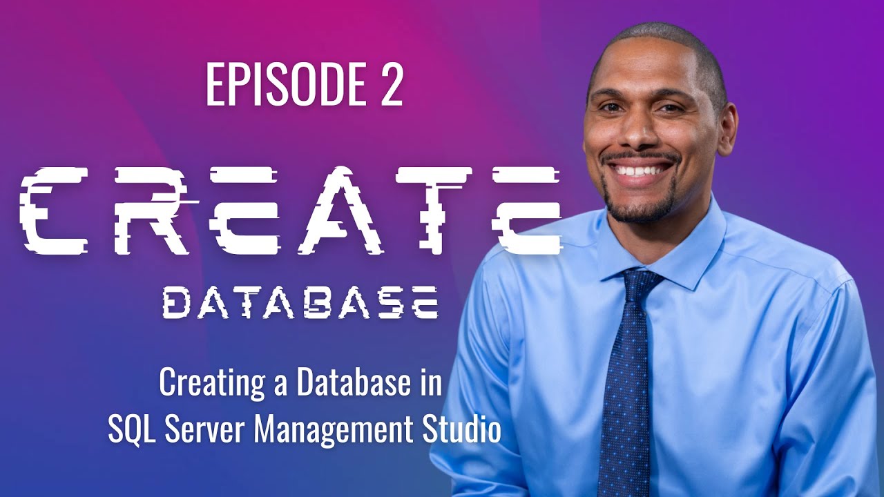 SQL - Episode 2 - Creating a Database in SQL Server Management Studio ...