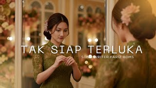 Tak Siap Terluka  Elfama    Liryc 