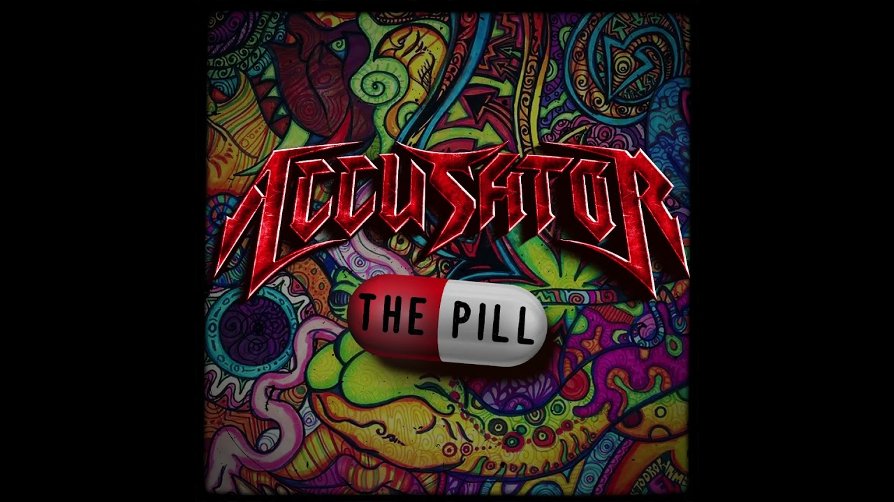Accusator - The Pill