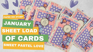 Sheet Load Of Cards Using Sweet Pastel Love Paper Pad + Extra Cards & Envelopes #SUYSJan2024