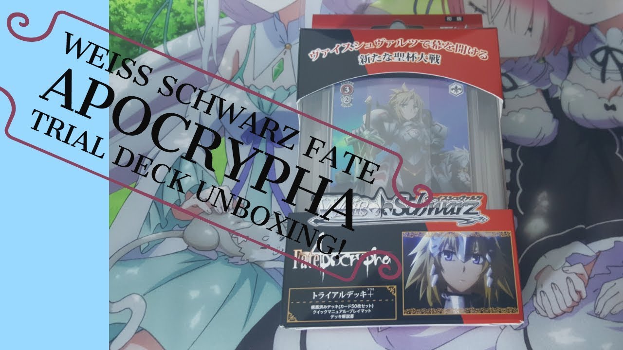 Weiss Schwarz Fate Apocrypha Trail Deck Unboxing! - YouTube