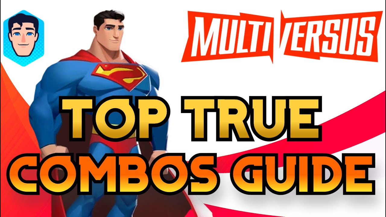 TOP SUPERMAN TRUE COMBOS FOR TRAIN | MULTIVERSUS Combo Guide / Tutorial