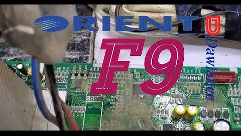 DC inverter AC F9 error full explaine and solve  Dawlance . kenwood ..Orient . ..