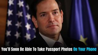 Rubio wants to end the trip to CVS for your passport photo