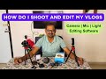 How do I shoot and edit my videos | Camera and other Eqipment | Roving Family