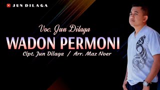 Download Lagu WADON PERMONI - Jun Dilaga ( Official Video Lyrics ) MP3