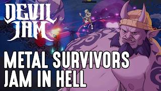 New Metal Survivors With Unique 12-Slot Weapon System and Killer Art – Devil Jam