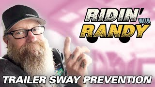 TRAILER SWAY PREVENTION | Ridin' With Randy