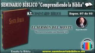 07 – Bienaventurados los Mansos (II)  – [El Sermón del Monte]