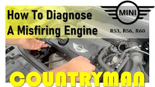 Mini- R56 , R60, A Simple Way To Diagnose a Misfire