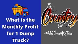 What is the Monthly Profit for 1 Dump Truck?