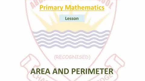 Abdali Primary Maths 4:VID No 05:02 "Area And Parameters"
