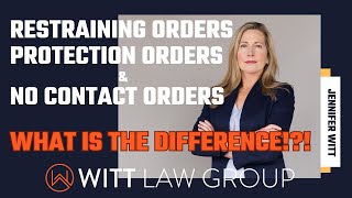 Restraining Orders / Protection Orders / No Contact Orders  What Is The Difference!?! | Washington