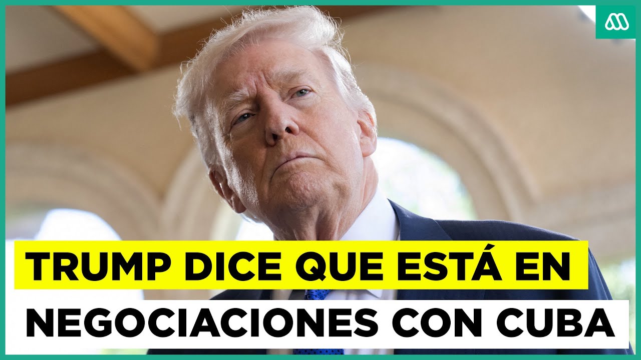 Donald Trump afirmó que está en negociacions con Cuba en medio de tensa presión económica