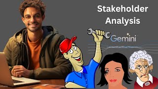 Stakeholder Analysis by Using AI (Gemini)