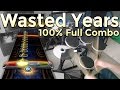 Iron Maiden - Wasted Years 100% FC (Expert Pro Drums RB4)