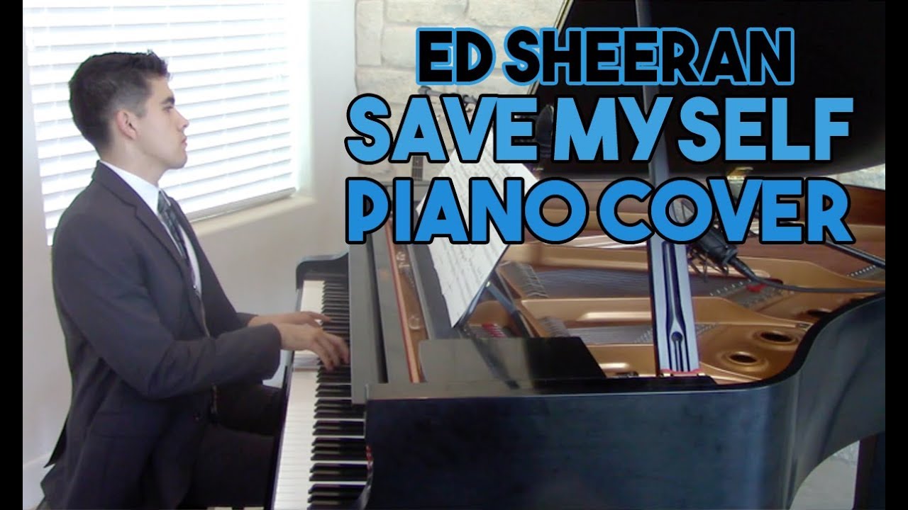 "Save Myself" - Piano Cover + Sheet Music - Ed Sheeran | George Vidal Cover