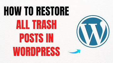 How to Restore All Trash Posts in WordPress – Full Guide