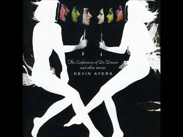 Kevin Ayers - It Begins with a Blessing-Once I Awakened-But it Ends with a Curse 