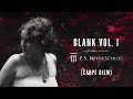 P. S. NeverSchild&#39; - Blank vol. I Carpe Diem (feat. Sky Nanami &amp; Ave Asán)