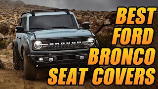 Top 5: Best Seat Covers For Ford Bronco | USA | 2023