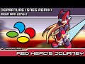 Mega Man Zero 2 Red Hero S Journey Departure SNES Remix Mega Man Zero 2 Red Hero S Journey Departure SNES Remix
