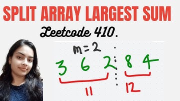 Split Array Largest Sum | Leetcode 410. Daily Challenge | Binary Search Hard Interview Problem