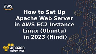 How to Set Up Apache Web Server in AWS EC2 Linux (Ubuntu) Instance? | Install web server in AWS 2023