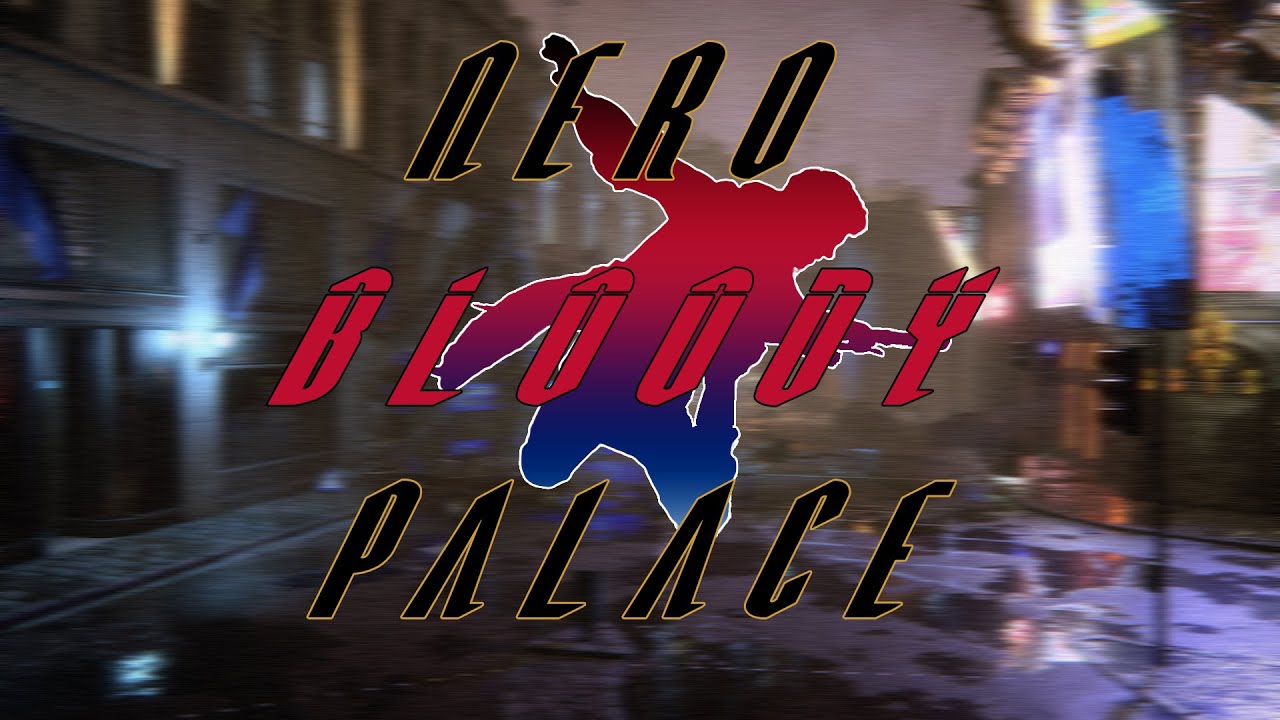 Devil May Cry 5 - Bloody Palace 101 Floors - Nero - S Rank