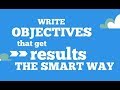 How to write SMART goals and objectives