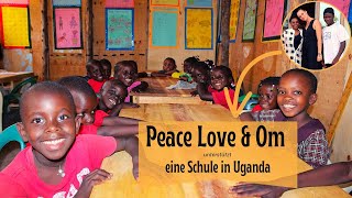 Peace Love & Om in Uganda - We are building a school!