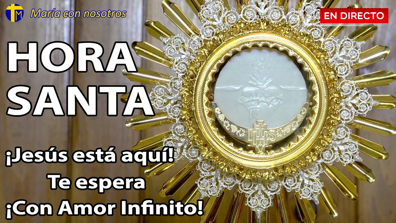 🌟Hora Santa de Cuaresma🙏Adoración al Santísimo en vivo✨Dios me llena de Paz y Amor!