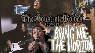 Bring Me The Horizon "The House of Wolves" Cover