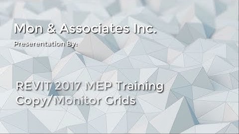 REVIT 2017 - MEP Training - Copy Monitor Grids