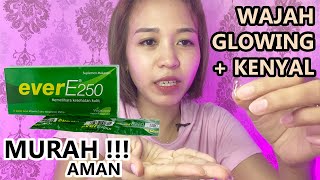 CARA WAJAH GLOWING DAN KENYAL DENGAN EVER E | CANTIK MURAH DAN AMAN