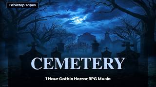 Dark Cemetery Night | 1 Hour Gothic Horror RPG Music | Halloween Ambience