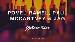 Povel Ramel, Paul McCartney & Jag - Gyllene Tider (Lyrics & Traducción)