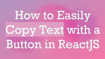 How to Easily Copy Text with a Button in ReactJS