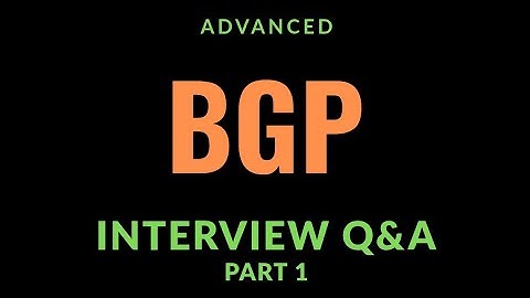 BGP Interview Questions and Answers | Advanced | Part 1
